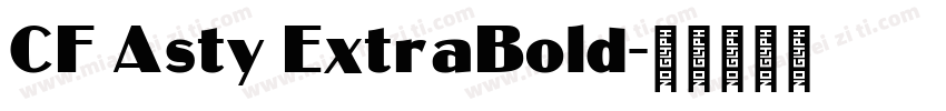 CF Asty ExtraBold字体转换